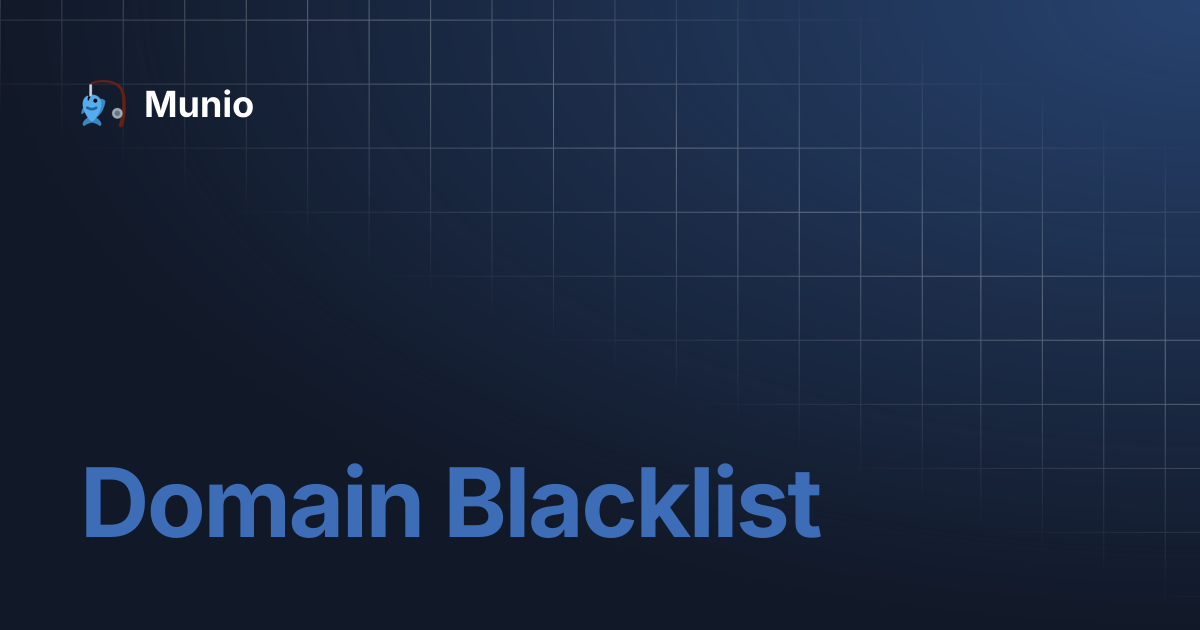 Domain Blacklist | Munio
